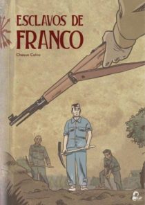 Esclavos de Franco – Esclaves de Franco